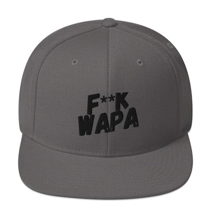 F** K WAPA Snapback Hat