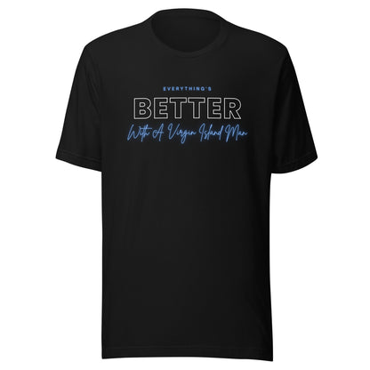 Better with Vi Man T-Shirt | Phade Fashion Virgin Islands