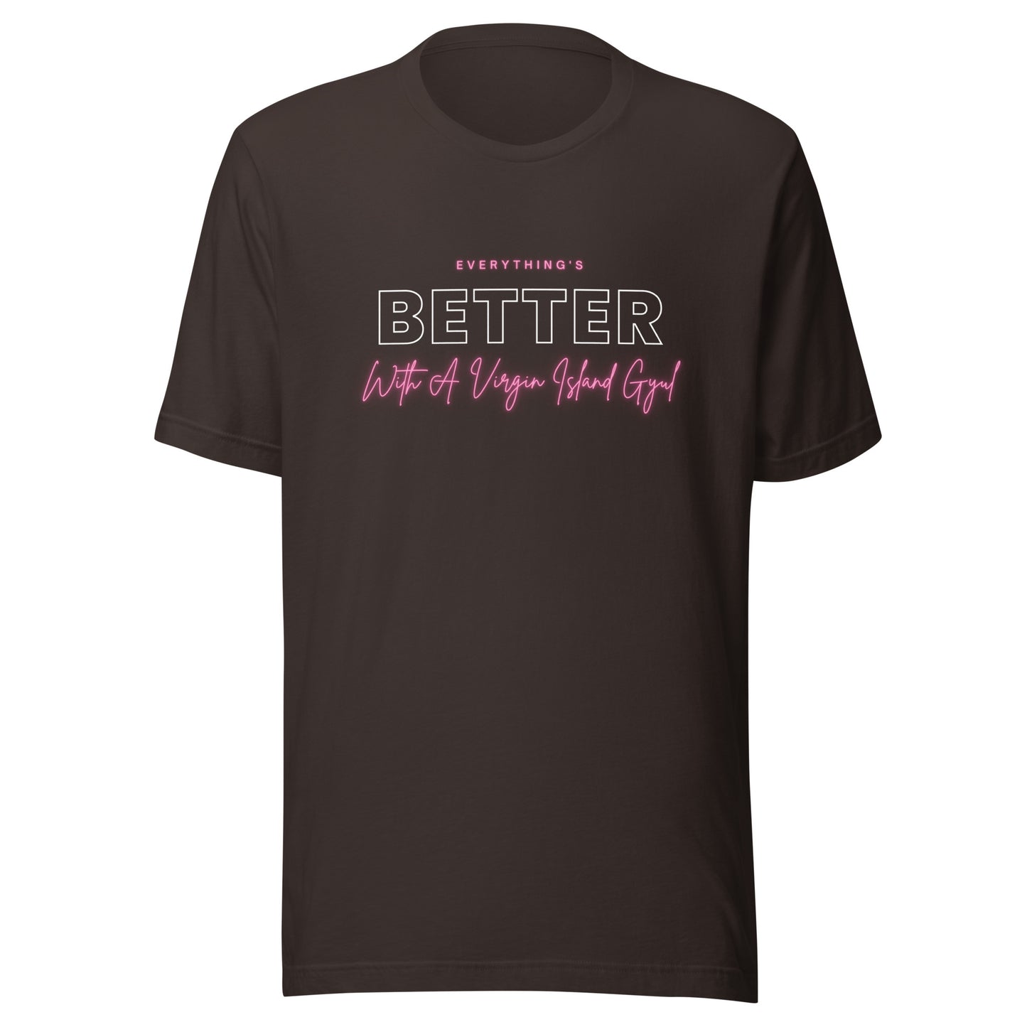 Better with Vi Gyul T-Shirt | Phade Fashion Virgin Islands