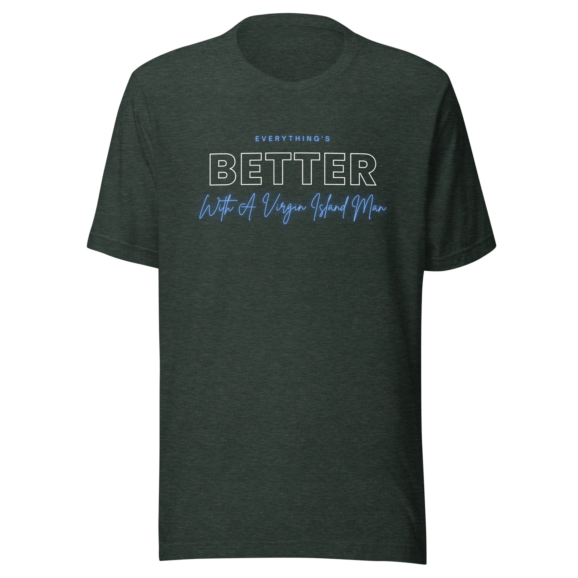 Better with Vi Man T-Shirt | Phade Fashion Virgin Islands