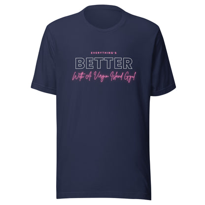 Better with Vi Gyul T-Shirt | Phade Fashion Virgin Islands
