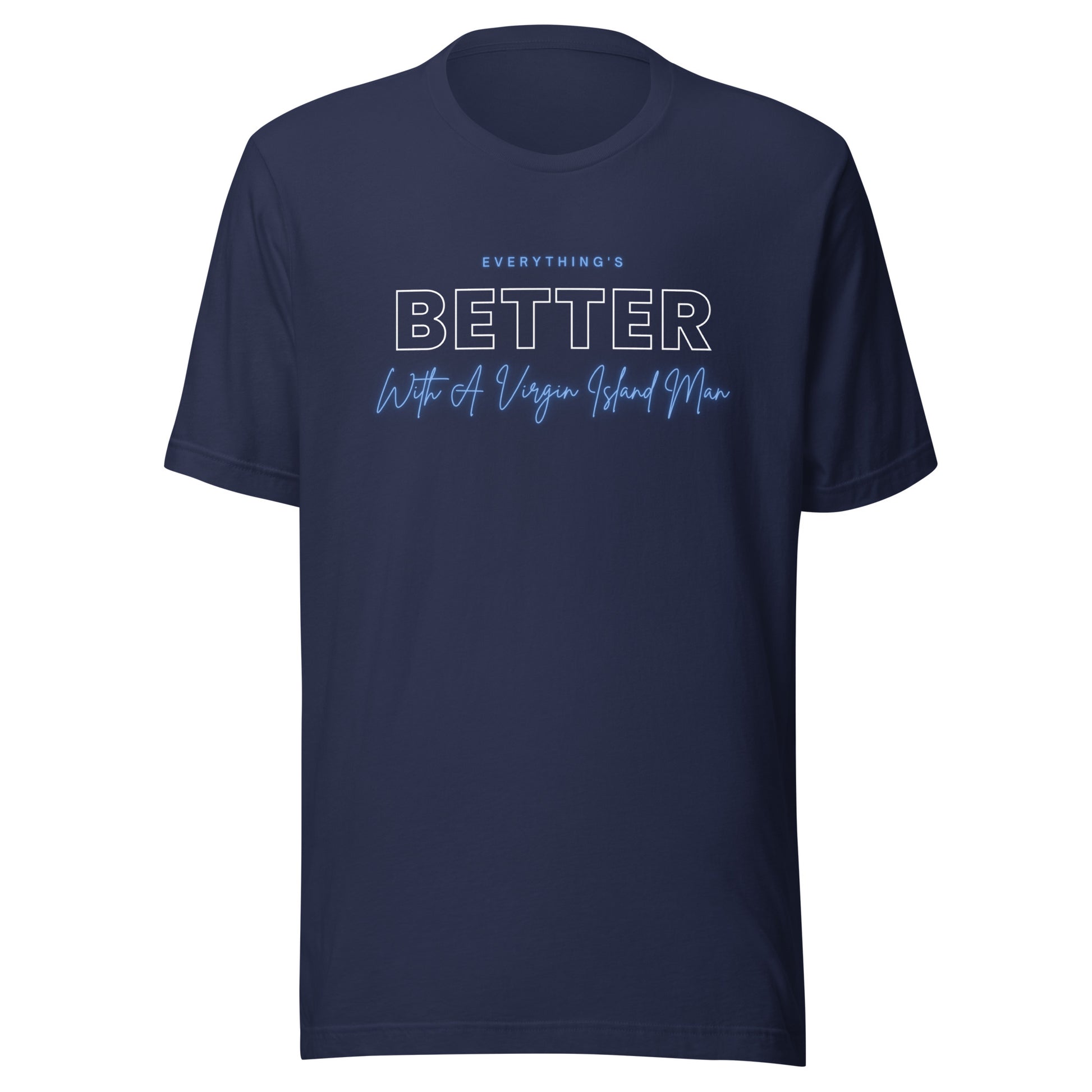 Better with Vi Man T-Shirt | Phade Fashion Virgin Islands