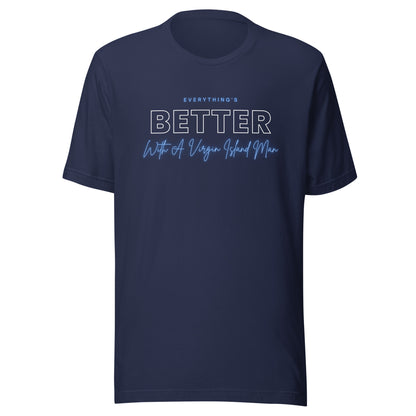 Better with Vi Man T-Shirt | Phade Fashion Virgin Islands