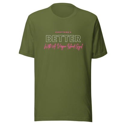 Better with Vi Gyul T-Shirt | Phade Fashion Virgin Islands
