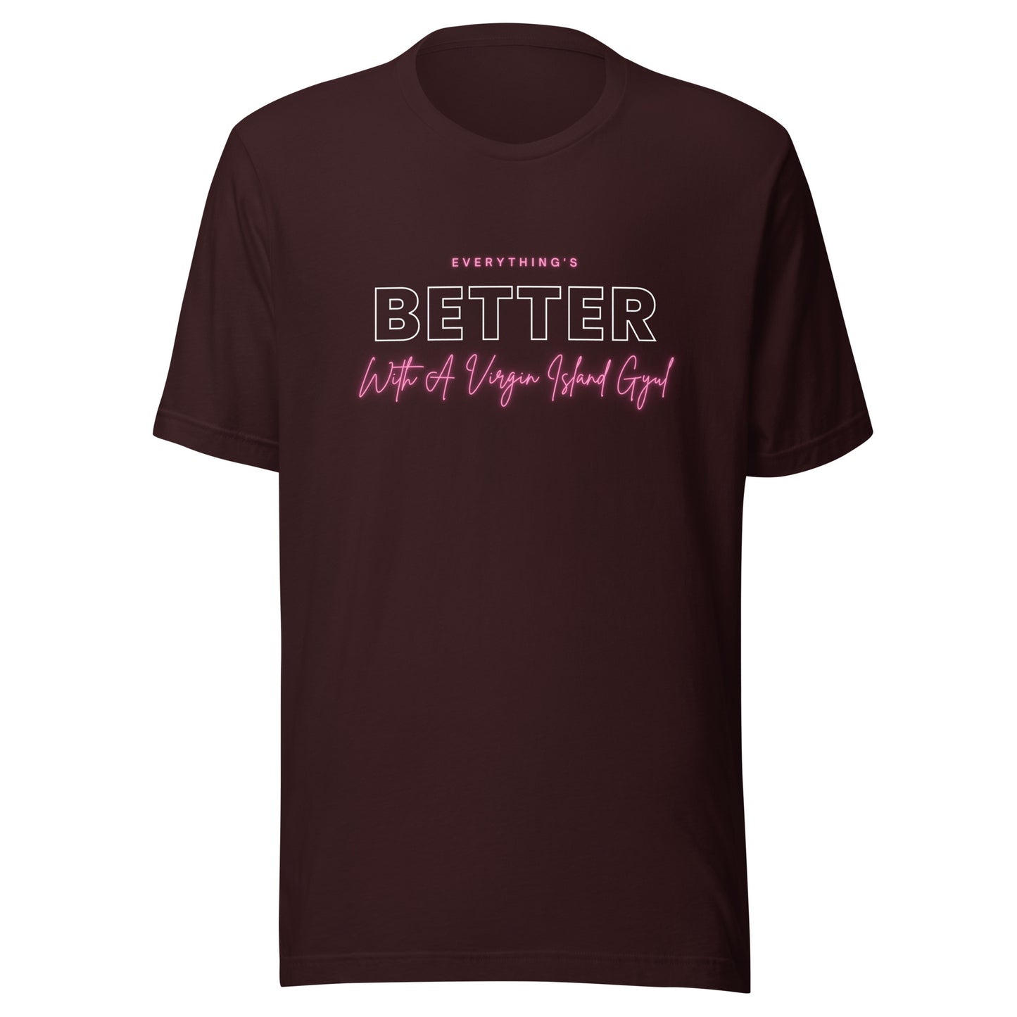 Better with Vi Gyul T-Shirt | Phade Fashion Virgin Islands